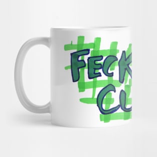 Feck Off Cup Mug